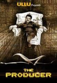 The Producer Complete Ullu Hot Web Series