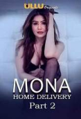 Mona Home Delivery (Part 2) Complete Ullu Hot Web Series