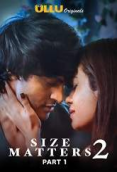 Size Matters Season 2 Complete Ullu Hot Web Series