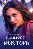 Chhupee Rustom Complete Ullu Hot Web Series