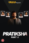 Pratiksha (Part 3) Ullu Hot Web Series