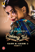 Palang Tod - Gaon Ki Garmi 2 (Part 1) Ullu Hot Web Series