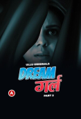 Dream Girl (Part 2) Ullu Hot Web Series