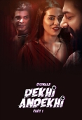 Dekhi Andekhi (Part 1) Ullu Hot Web Series
