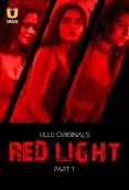 Red Light (Part 1) Ullu Hot Web Series