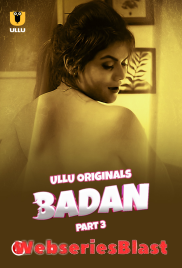 Badan Seaon 1 (Part 3) Ullu Hot Web Series (2023) Badan Seaon 1 (Part 3) Ullu Hot Web Series (2023)