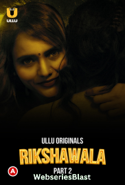 Rikshawala (Part 2) Ullu Hot Web Series (2023) Rikshawala (Part 2) Ullu Hot Web Series (2023)