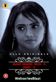 CharmSukh - Jane Anjane Mein Season 6 (Part 1) Ullu Hot Web Series (2023) CharmSukh - Jane Anjane Mein Season 6 (Part 1) Ullu Hot Web Series (2023)
