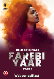 Farebi Yaar (Part 1) Ullu Hot Web Series (2023) Farebi Yaar (Part 1) Ullu Hot Web Series (2023)