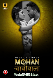 Mohan Chabhiwala (Part 1) Ullu Hot Web Series (2023) Mohan Chabhiwala (Part 1) Ullu Hot Web Series (2023)