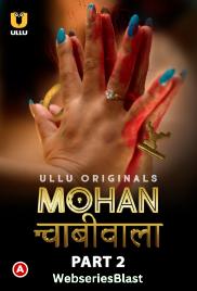 Mohan Chabhiwala (Part 2) Ullu Hot Web Series (2023) Mohan Chabhiwala (Part 2) Ullu Hot Web Series (2023)