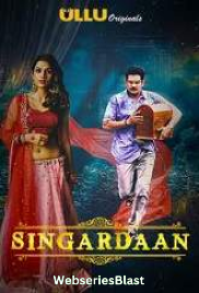 Singardaan Completed Ullu Hot Web Series (2023) Singardaan Completed Ullu Hot Web Series (2023)