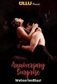 The Anniversary Surprise Complete Ullu Hot Web Series (2023) The Anniversary Surprise Complete Ullu Hot Web Series (2023)