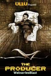 The Producer Complete Ullu Hot Web Series (2023) The Producer Complete Ullu Hot Web Series (2023)