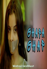 Ghapa Ghap Complete Ullu Hot Web Series (2023) Ghapa Ghap Complete Ullu Hot Web Series (2023)