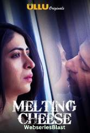 Melting Cheese Complete Ullu Hot Web Series (2023) Melting Cheese Complete Ullu Hot Web Series (2023)