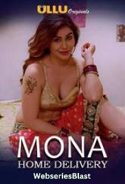 Mona Home Delivery (Part 1) Complete Ullu Hot Web Series (2023) Mona Home Delivery (Part 1) Complete Ullu Hot Web Series (2023)