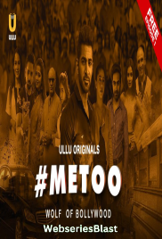 MeToo Wolf Of Bollywood (Part 2) Ullu Hot Web Series (2023) MeToo Wolf Of Bollywood (Part 2) Ullu Hot Web Series (2023)