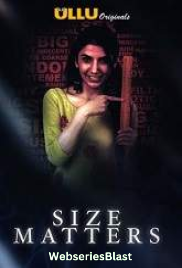 Size Matters Complete Ullu Hot Web Series (2023) Size Matters Complete Ullu Hot Web Series (2023)