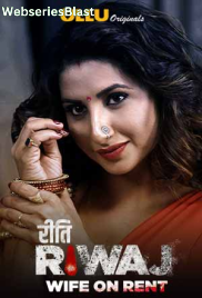 Riti Riwaj (Part 2) - Wife On Rent Ullu Hot Web Series (2023) Riti Riwaj (Part 2) - Wife On Rent Ullu Hot Web Series (2023)