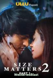Size Matters Season 2 Complete Ullu Hot Web Series (2023) Size Matters Season 2 Complete Ullu Hot Web Series (2023)