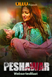 Peshawar Complete Ullu Hot Web Series (2023) Peshawar Complete Ullu Hot Web Series (2023)