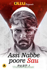 Assi Nabbe Poore Sau (Part 1) Ullu Hot Web Series (2023) Assi Nabbe Poore Sau (Part 1) Ullu Hot Web Series (2023)