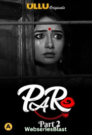 Paro (Part 2) Ullu Hot Web Series (2023) Paro (Part 2) Ullu Hot Web Series (2023)
