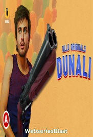 Dunali (Part 1) Ullu Hot Web Series (2023) Dunali (Part 1) Ullu Hot Web Series (2023)