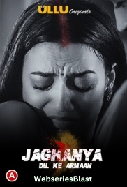 Jaghanya - Dil Ke Armaan Complete Ullu Hot Web Series (2023) Jaghanya - Dil Ke Armaan Complete Ullu Hot Web Series (2023)