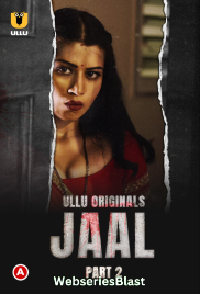 Jaal (Part 2) Ullu Hot Web Series (2023) Jaal (Part 2) Ullu Hot Web Series (2023)