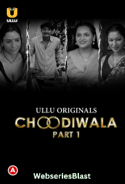 Choodiwala (Part 1) Ullu Hot Web Series (2023) Choodiwala (Part 1) Ullu Hot Web Series (2023)