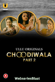 Choodiwala (Part 2) Ullu Hot Web Series (2023) Choodiwala (Part 2) Ullu Hot Web Series (2023)