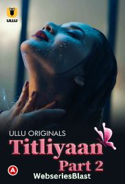 Titliyaan (Part 2) Ullu Hot Web Series (2023) Titliyaan (Part 2) Ullu Hot Web Series (2023)