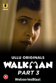Walkman (Part 3) Ullu Hot Web Series (2023) Walkman (Part 3) Ullu Hot Web Series (2023)