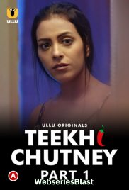 Teekhi Chutney (Part 1) Ullu Hot Web Series (2023) Teekhi Chutney (Part 1) Ullu Hot Web Series (2023)