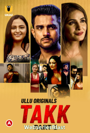 Takk (Part 2) Ullu Hot Web Series (2023) Takk (Part 2) Ullu Hot Web Series (2023)