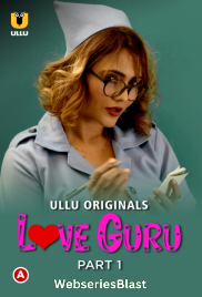 Love Guru (Part 1) Ullu Hot Web Series (2023) Love Guru (Part 1) Ullu Hot Web Series (2023)