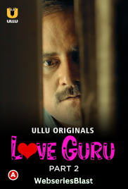 Love Guru (Part 2) Ullu Hot Web Series (2023) Love Guru (Part 2) Ullu Hot Web Series (2023)