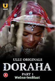 Doraha (Part 1) Ullu Hot Web Series (2023) Doraha (Part 1) Ullu Hot Web Series (2023)