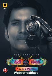 Desi Kisse - Jaanch Padtaal (Part 1) Ullu Hot Web Series (2023) Desi Kisse - Jaanch Padtaal (Part 1) Ullu Hot Web Series (2023)