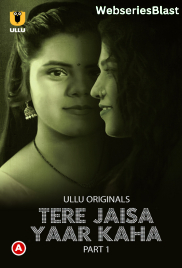 Tere Jaisa Yaar Kaha (Part 1) Ullu Hot Web Series (2023) Tere Jaisa Yaar Kaha (Part 1) Ullu Hot Web Series (2023)