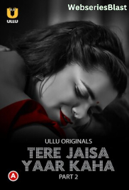 Tere Jaisa Yaar Kaha (Part 2) Ullu Hot Web Series (2023) Tere Jaisa Yaar Kaha (Part 2) Ullu Hot Web Series (2023)