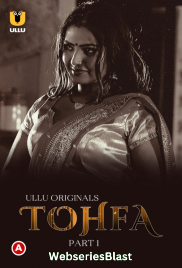 Tohfa (Part 1) Ullu Hot Web Series (2023) Tohfa (Part 1) Ullu Hot Web Series (2023)