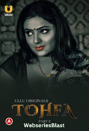 Tohfa (Part 2) Ullu Hot Web Series (2023) Tohfa (Part 2) Ullu Hot Web Series (2023)