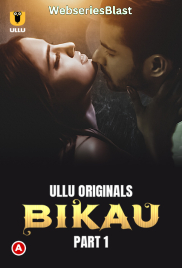 Bikau (Part 1) Ullu Hot Web Series (2023) Bikau (Part 1) Ullu Hot Web Series (2023)