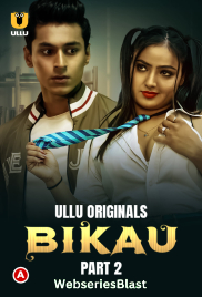 Bikau (Part 2) Ullu Hot Web Series (2023) Bikau (Part 2) Ullu Hot Web Series (2023)