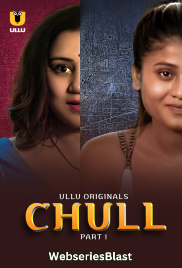 Chull (Part 1) Ullu Hot Web Series (2023) Chull (Part 1) Ullu Hot Web Series (2023)