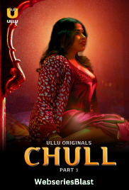 Chull (Part 3) Ullu Hot Web Series (2023) Chull (Part 3) Ullu Hot Web Series (2023)