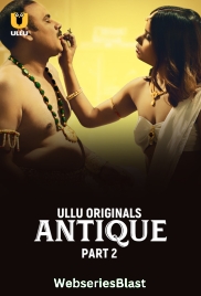 Antique (Part 2) Ullu Hot Web Series (2023) Antique (Part 2) Ullu Hot Web Series (2023)